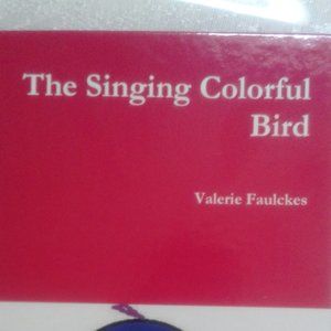 THE SINGING COLORFUL BIRD Children Book